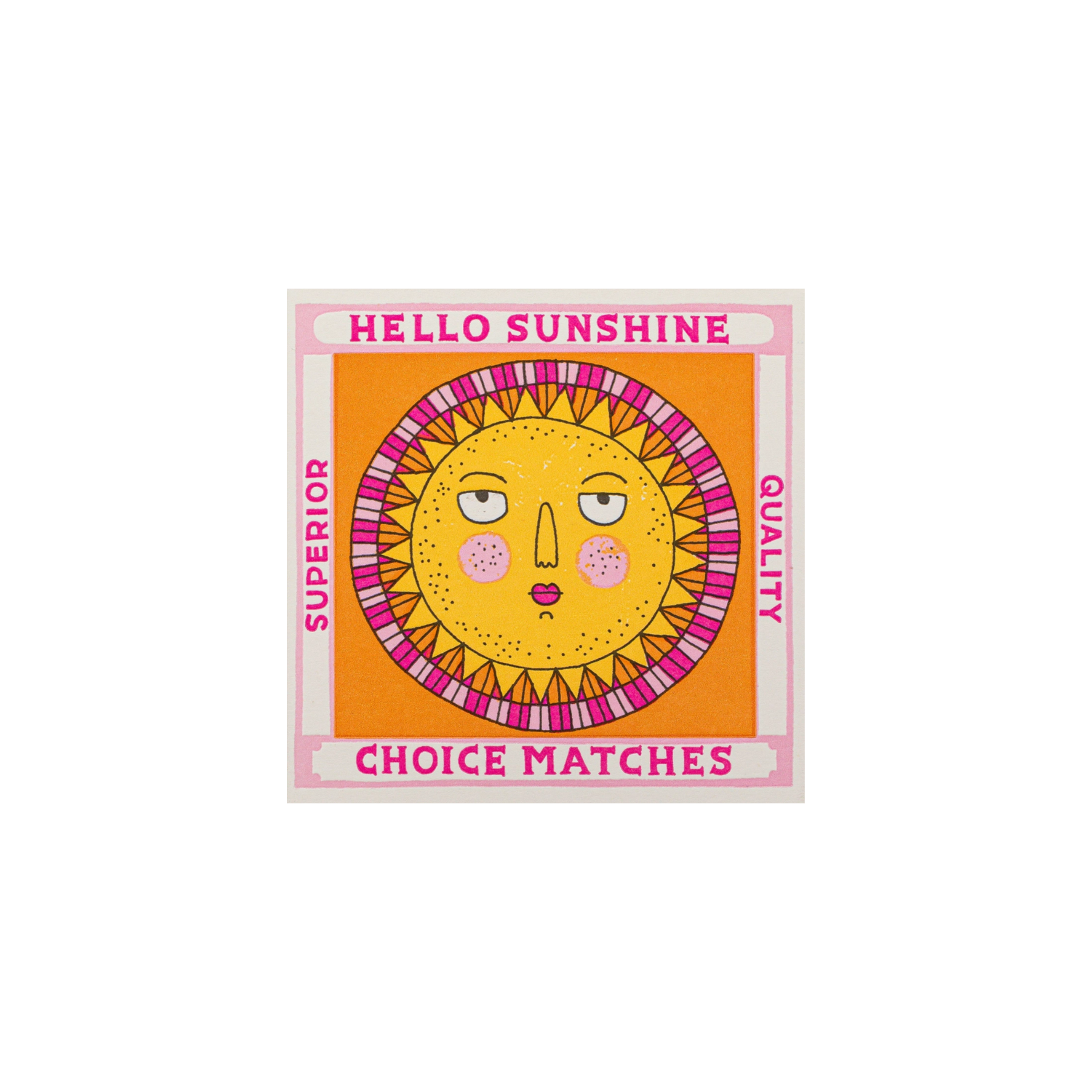 Hello Sunshine Matches